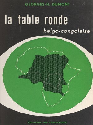 cover image of La table ronde belgo-congolaise, janvier-février 1960